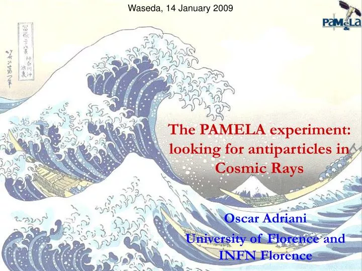 the pamela experiment looking for antiparticles in cosmic rays