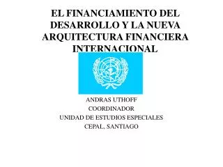 el financiamiento del desarrollo y la nueva arquitectura financiera internacional