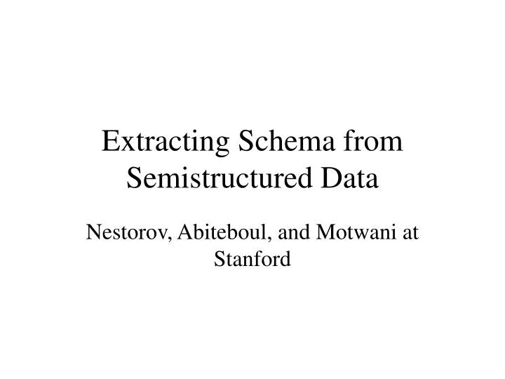 extracting schema from semistructured data