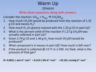 Warm Up 25Feb14 Write down questions along with answers.