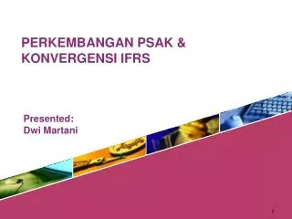 perkembangan psak konvergensi ifrs