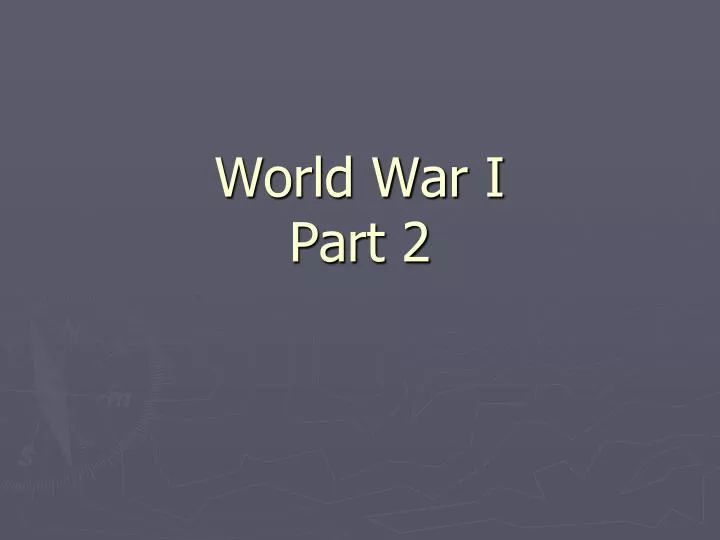 world war i part 2