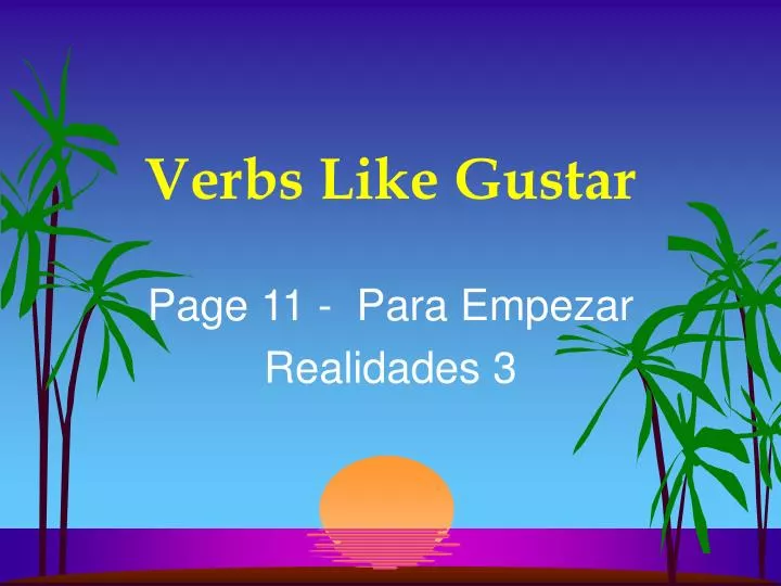 verbs like gustar