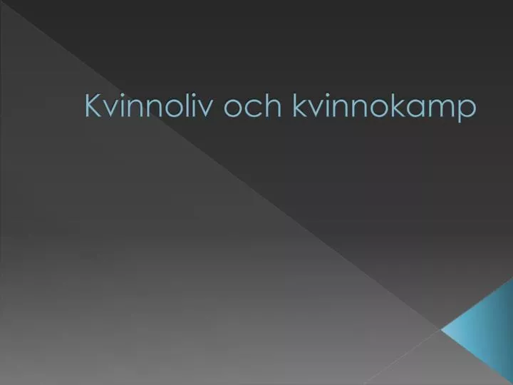 kvinnoliv och kvinnokamp