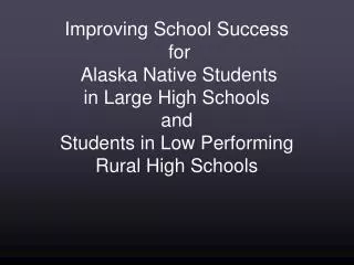 Improving School Success for Alaska Native Students in Large High Schools and
