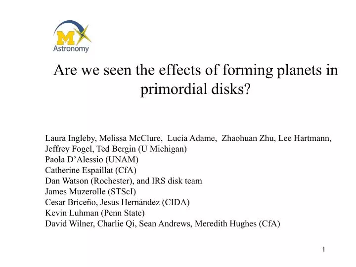 are we seen the effects of forming planets in primordial disks