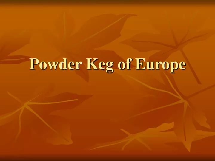 powder keg of europe