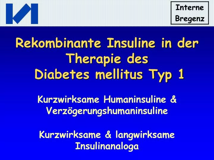 rekombinante insuline in der therapie des diabetes mellitus typ 1