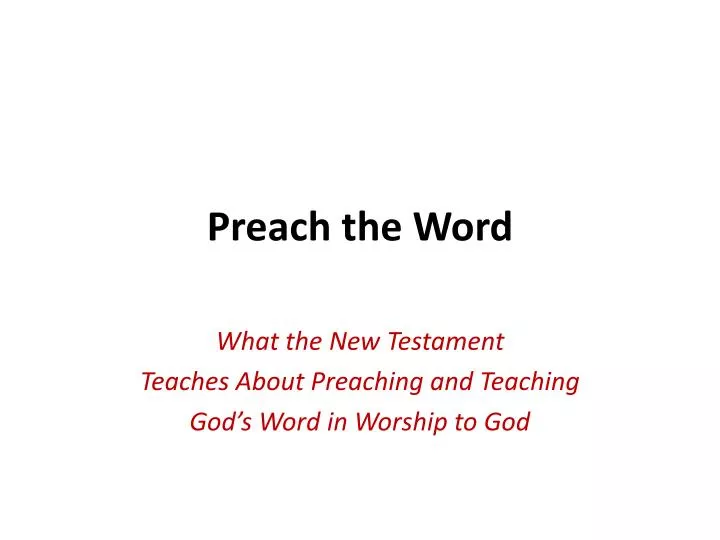 PPT - Preach the Word PowerPoint Presentation, free download - ID:4199780