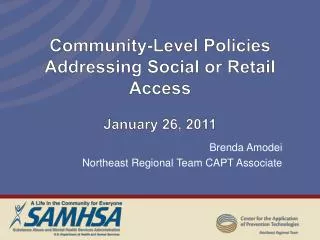 Community-Level Policies Addressing Social or Retail Access January 26, 2011