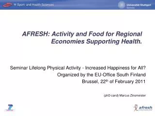 AFRESH: Activity and Food for Regional Economies Supporting Health.