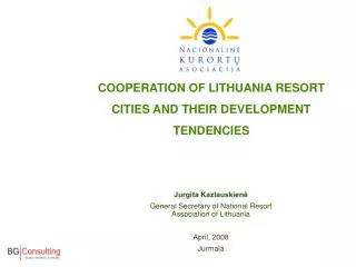 COOPERATION OF LITHUANIA RESORT CITIES AND THEIR DEVELOPMENT TENDENCIES