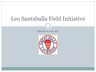 Leo Santaballa Field Initiative
