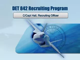 DET 842 Recruiting Program
