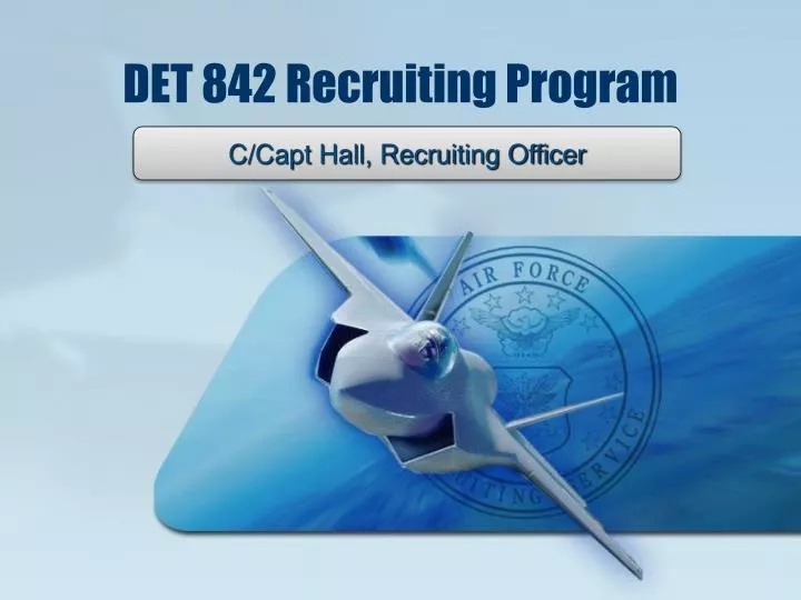 det 842 recruiting program