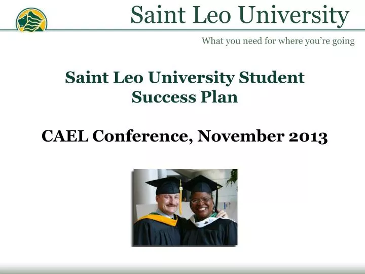 saint leo university student success plan cael conference november 2013