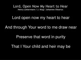 Lord, Open Now My Heart to Hear Henry Lettermann / J. Klug / Johannes Olearius