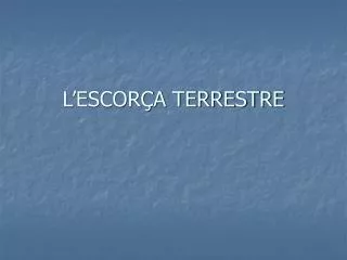 l escor a terrestre