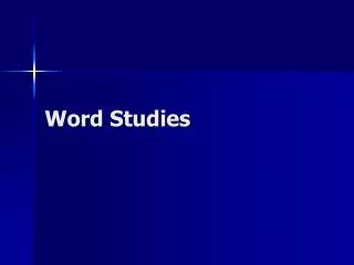 Word Studies