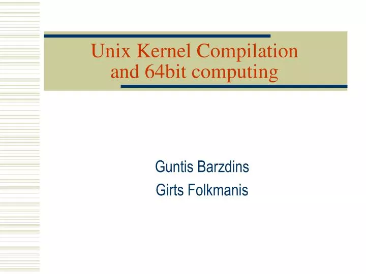 unix kernel compilation and 64bit computing