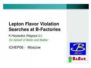 Lepton Flavor Violation Searches at B-Factories