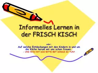 informelles lernen in der frisch kisch