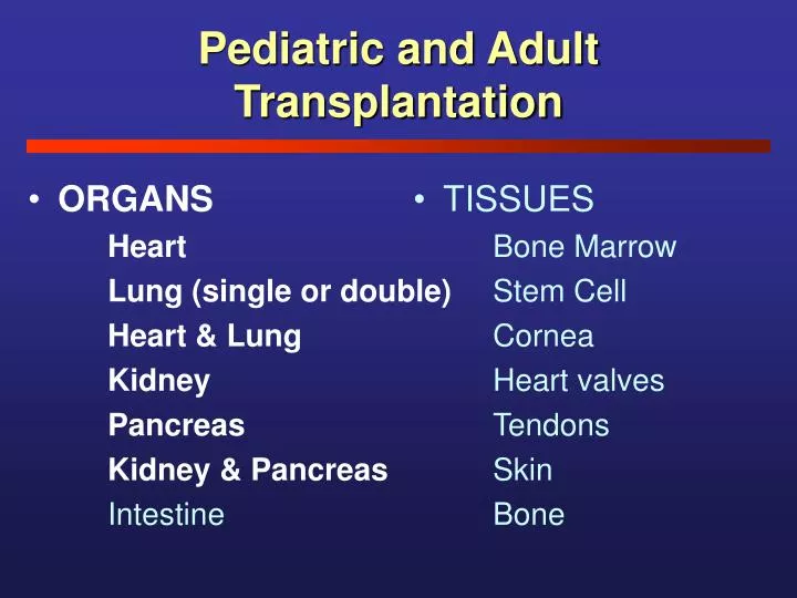 pediatric and adult transplantation
