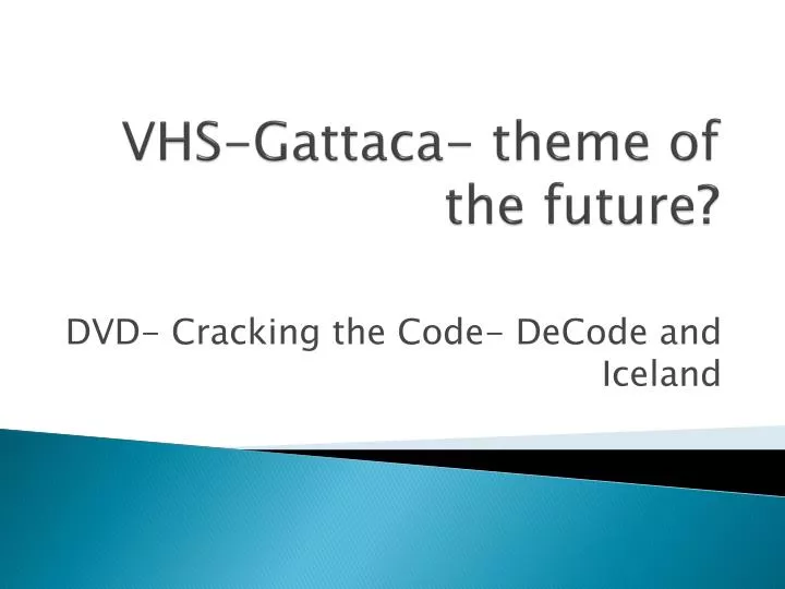 vhs gattaca theme of the future