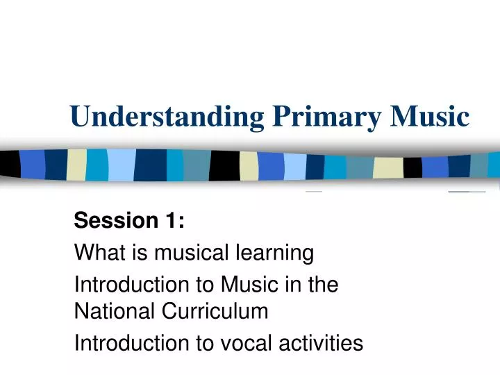 understanding primary music