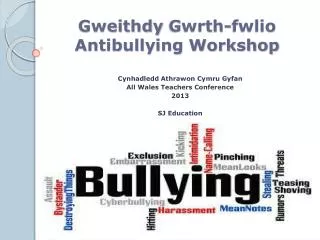 Gweithdy Gwrth-fwlio Antibullying Workshop