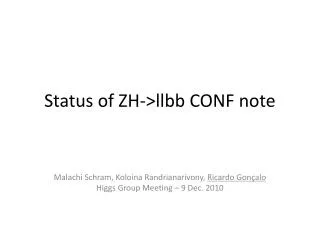 Status of ZH-&gt;llbb CONF note