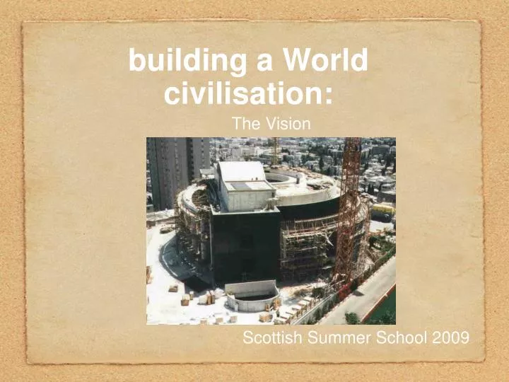 building a world civilisation