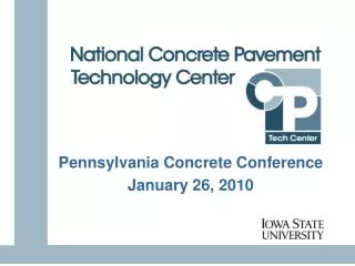 Pennsylvania Concrete Conference January 26, 2010