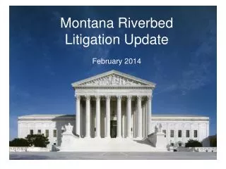 Montana Riverbed Litigation Update February 2014