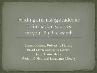 Finding and using academic information sources for your PhD research