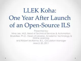 LLEK Koha: One Year After Launch of an Open-Source ILS