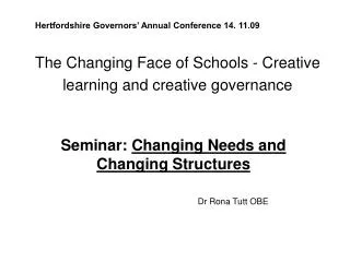 The Changing Face of Schools - Creative learning and creative governance