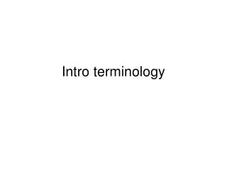 Intro terminology