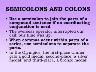 SEMICOLONS AND COLONS