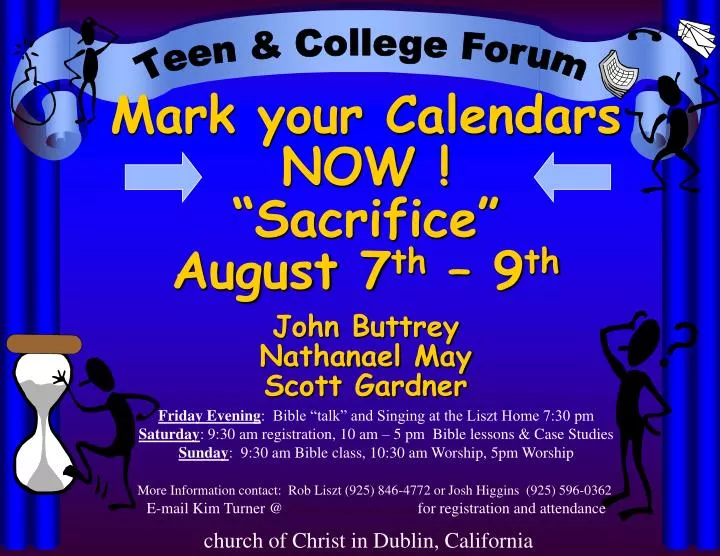 mark your calendars now sacrifice august 7 th 9 th john buttrey nathanael may scott gardner