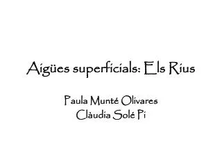 aig es superficials els rius