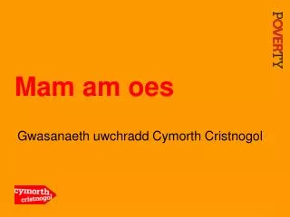 mam am oes