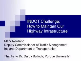 INDOT Challenge: How to Maintain Our Highway Infrastructure