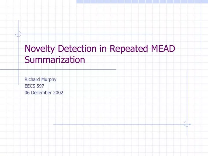 novelty detection in repeated mead summarization