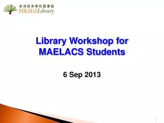 Library Workshop for MAELACS Students