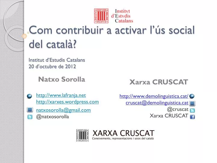 com contribuir a activar l s social del catal institut d estudis catalans 20 d octubre de 2012