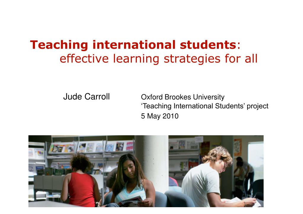 PPT - Teaching international students : effective learning strategies ...