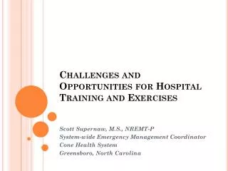 Challenges and Opportunities for Hospital Training and Exercises
