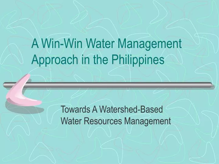 a win win water management approach in the philippines