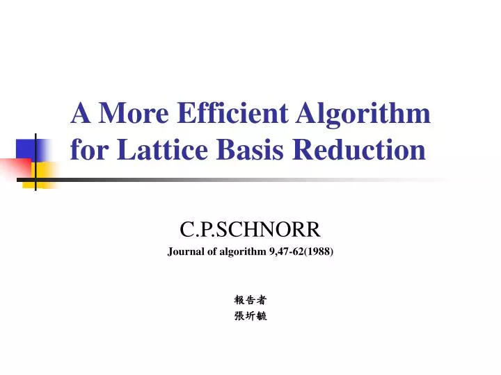 a more efficient algorithm for lattice basis reduction